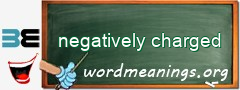 WordMeaning blackboard for negatively charged
